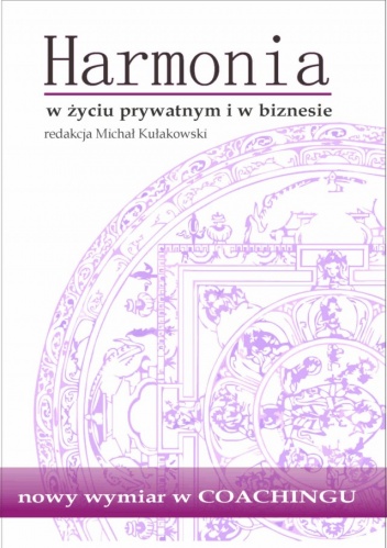 Okładka: Michał Kułakowski - Harmonia w życiu prywatnym i w biznesie
