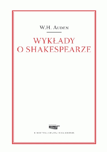 Okładka: Wystan Hugh Auden - Wykłady o Shakespearze