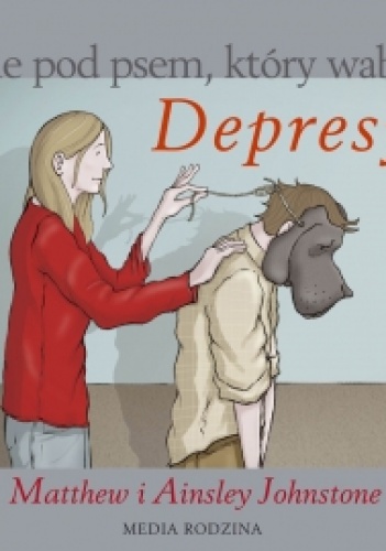 Okładka: Matthew Johnstone - Życie pod psem, który wabi się Depresja