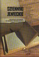 Okładka: Wojciech Lewicki - Dzienniki jenieckie. Polskich oficerów w niewoli Wehrmachtu.