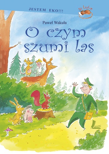 Okładka: Paweł Wakuła - O czym szumi las
