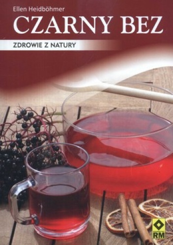 Okładka: Ellen Heidbohmer - Czarny bez. Zdrowie z natury