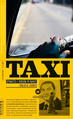 Okładka: Chalid al-Chamisi - Taxi. Opowieści z kursów po Kairze