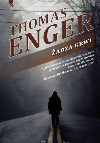 Okładka: Thomas Enger - Żądza krwi