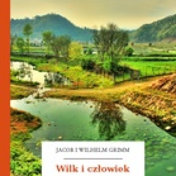 Okładka: Jacob Grimm - Wilk i człowiek