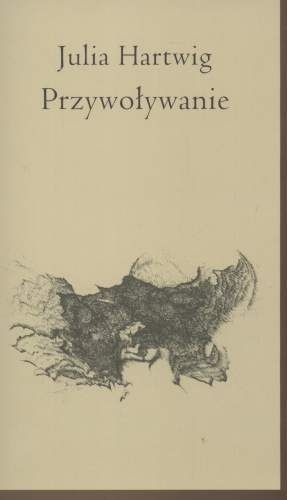 Okładka: Julia Hartwig - Przywoływanie