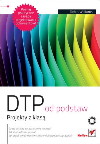 Okładka: Robin Williams - DTP od podstaw. Projekty z klasą