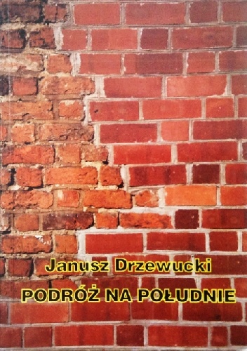 Okładka: Janusz Drzewucki - Podróż na południe