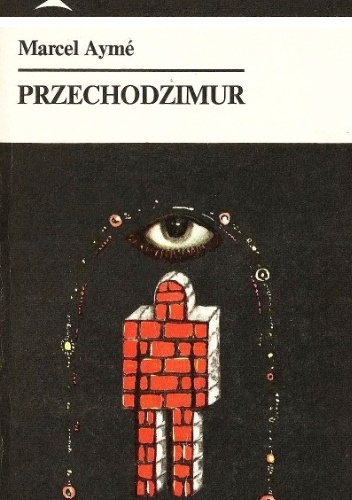 Okładka: Marcel Aymé - Przechodzimur