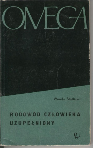 Okładka: Wanda Stęślicka - Rodowód człowieka uzupełniony