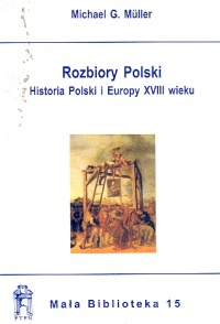 Okładka: Michael Muller - Rozbiory Polski - Muller Michael g.