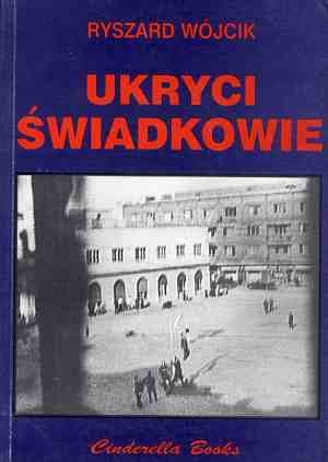 Okładka: Ryszard Wójcik - Ukryci świadkowie