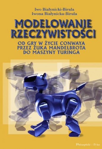 Okładka: Iwo Białynicki-Birula - Modelowanie rzeczywistości