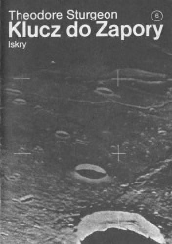Okładka: Theodore Sturgeon - Klucz do Zapory