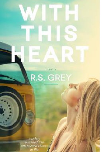 Okładka:  R.S. Grey - With This Heart