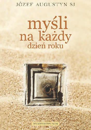 Okładka: Józef Augustyn SJ - Myśli na każdy dzień roku