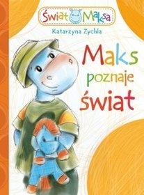 Okładka: Katarzyna Zychla - Maks poznaje świat
