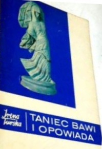 Okładka: Irena Turska - Taniec bawi i opowiada
