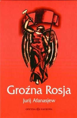 Okładka: Jerzy Afanasjew - Groźna Rosja