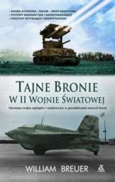 Okładka: William B. Breuer - Tajne bronie w II wojnie światowej
