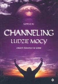 Okładka:  Merhlin - Channeling ludzie mocy