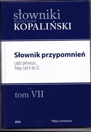 Okładka: Władysław Kopaliński - Słownik przypomnień, część pierwsza. Tropy (od A do Ś)