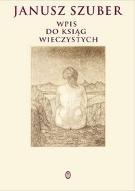Okładka: Janusz Szuber - Wpis do ksiąg wieczystych