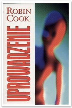 Okładka: Robin Cook - Uprowadzenie