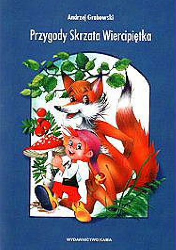 Okładka: Andrzej Grabowski - Przygody Skrzata Wiercipiętka