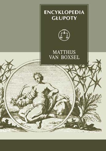 Okładka: Matthijs van Boxsel - Encyklopedia głupoty