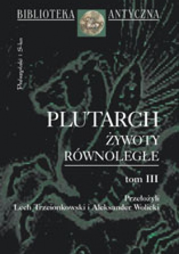 Okładka:  Plutarch - Żywoty równoległe. Tom 3