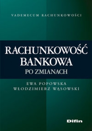 Okładka: Włodzimierz Wąsowski - Rachunkowość bankowa po zmianach