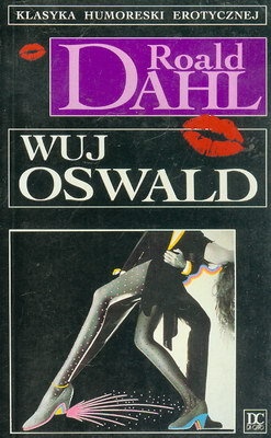 Okładka: Roald Dahl - Wuj Oswald