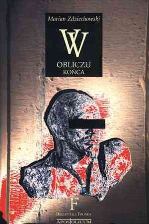 Okładka: Marian Zdziechowski - W obliczu końca
