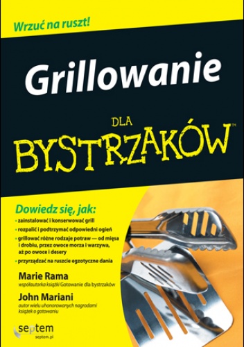 Okładka: John Mariani - Grillowanie dla bystrzaków. Wydanie II