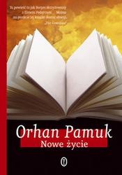 Okładka: Orhan Pamuk - Nowe życie