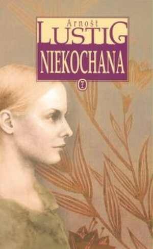 Okładka: Arnošt Lustig - Niekochana