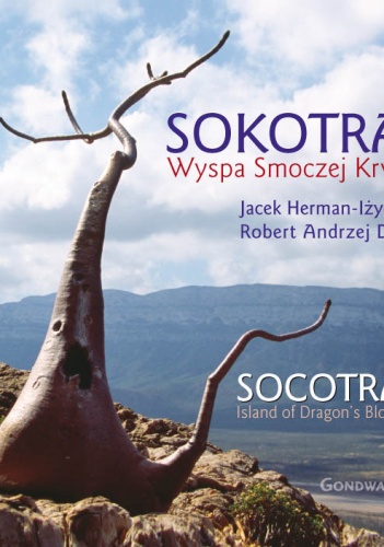 Okładka: Robert Andrzej Dul - Sokotra. Wyspa smoczej krwi