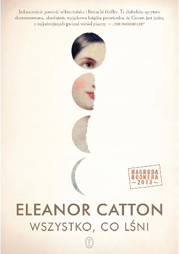 Okładka: Eleanor Catton - Wszystko, co lśni