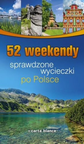 Okładka:  praca zbiorowa - 52 weekendy. Sprawdzone wycieczki po Polsce