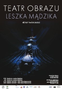Okładka: Leszek Mądzik - Teatr obrazu Leszka Mądzika. 40-lecie twórczośc