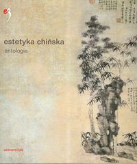 Okładka:  praca zbiorowa - Estetyka chińska. Antologia