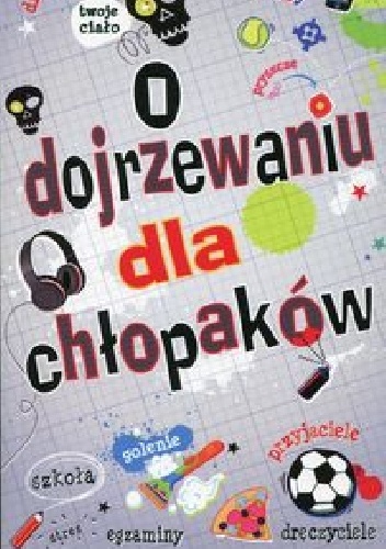 Okładka: Alex Frith - O dojrzewaniu dla chłopaków