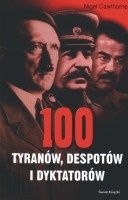 Okładka: Nigel Cawthorne - 100 tyranów, despotów i dyktatorów