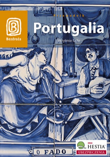 Okładka: Anna Pamuła - Portugalia. W rytmie fado. Wydanie 1