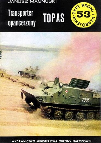 Okładka: Janusz Magnuski - Transporter opancerzony TOPAS