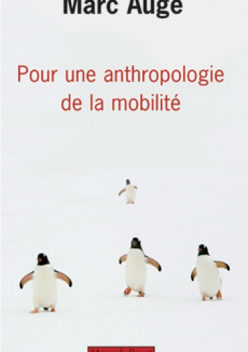 Okładka: Marc Augé - Pour une anthropologie de la mobilité