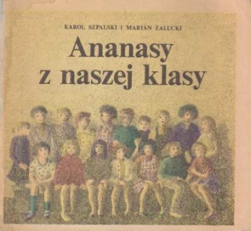 Okładka: Marian Załucki - Ananasy z naszej klasy