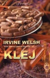 Okładka: Irvine Welsh - Klej