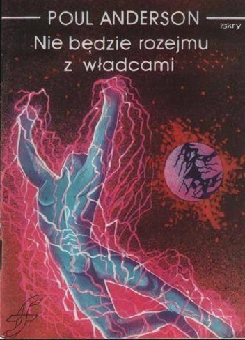 Okładka: Poul Anderson - Nie będzie rozejmu z władcami